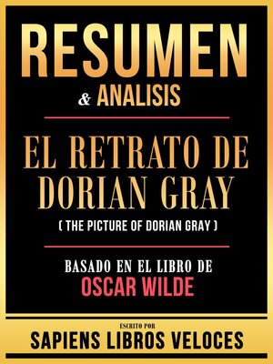 cover image of Resumen & Analisis--El Retrato De Dorian Gray (The Picture of Dorian Gray)--Basado En El Libro De Oscar Wilde